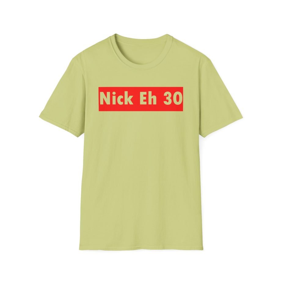Nick Eh 30 Unisex Softstyle T-Shirt