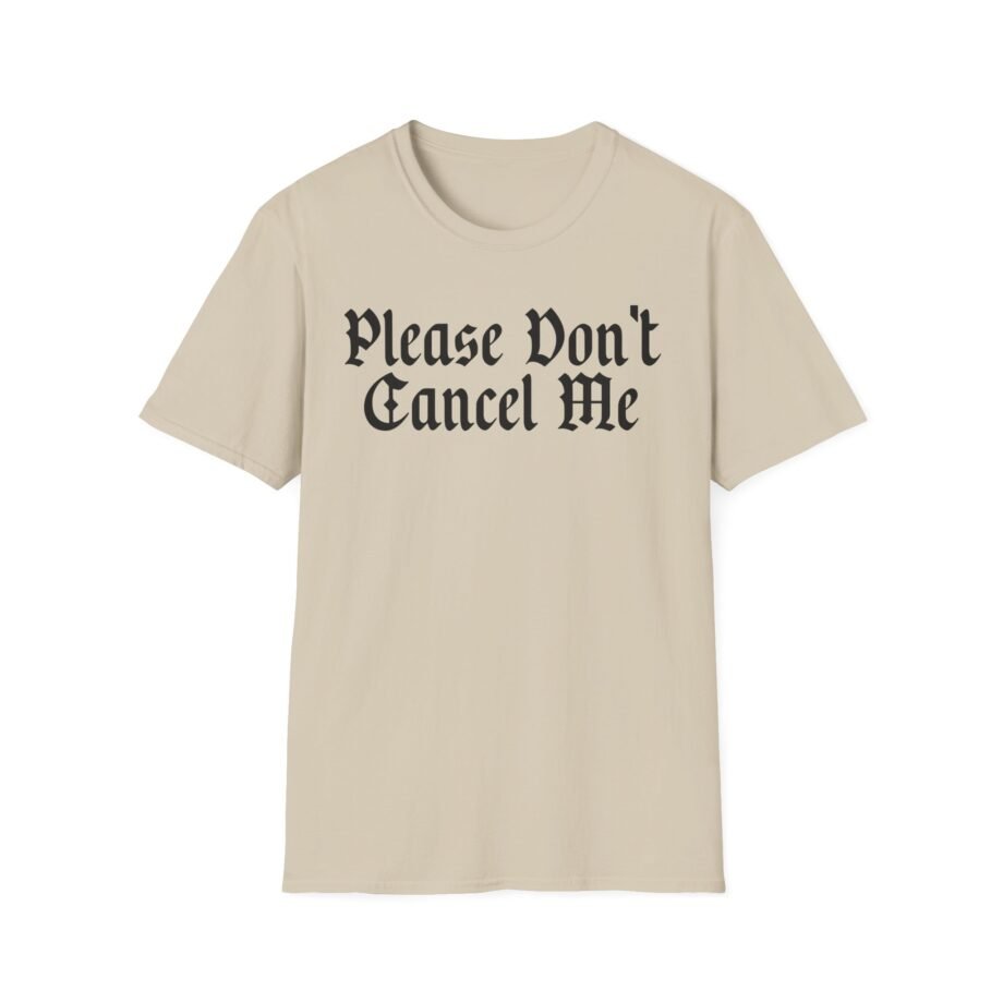 Benjy Chavez Please Don’t Cancel Me Unisex Softstyle T-Shirt