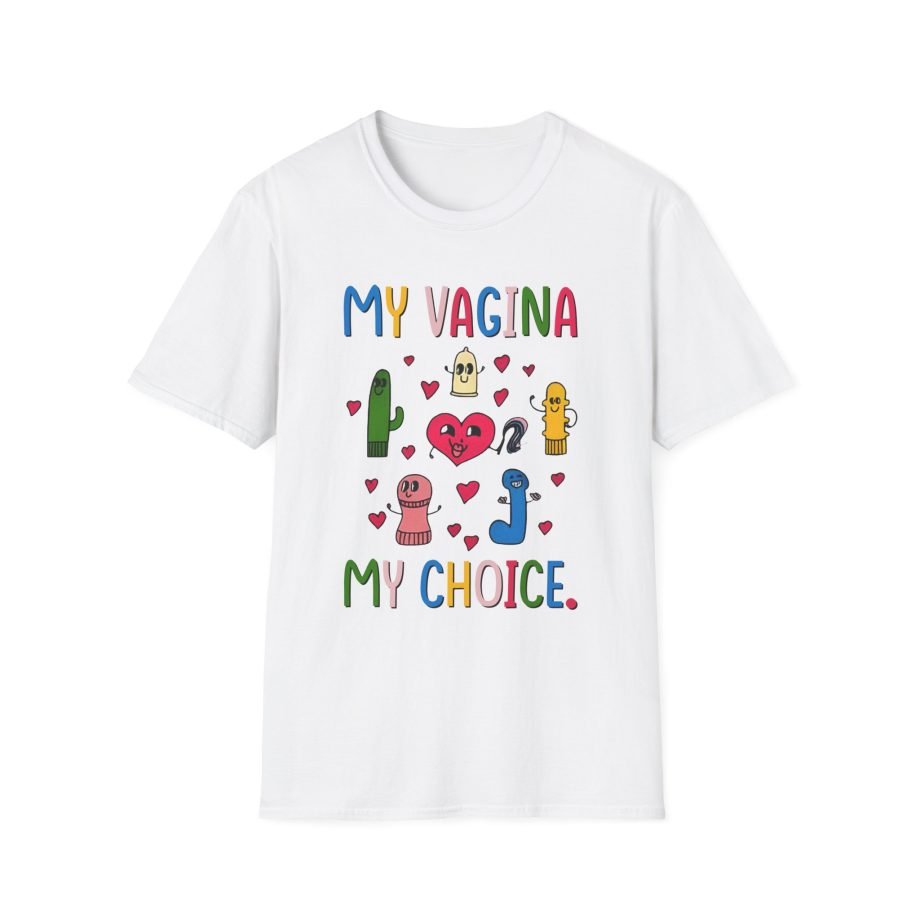 BR My Vagina My Choice Unisex Softstyle T-Shirt