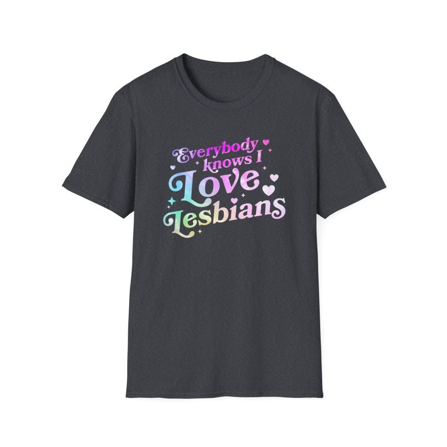 Good Mythical Morning Everybody Knows I Love Lesbians unisex softstyle t-shirt