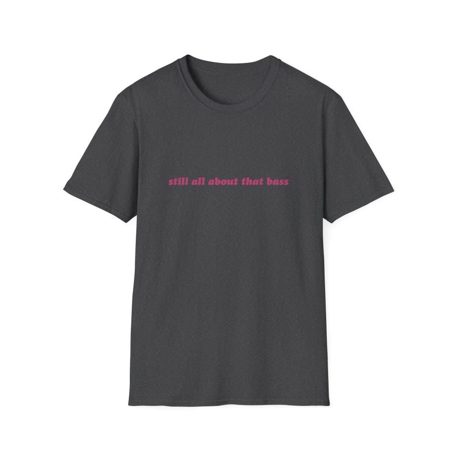 Meghan Trainor Still All About That Bass Unisex Softstyle T-Shirt