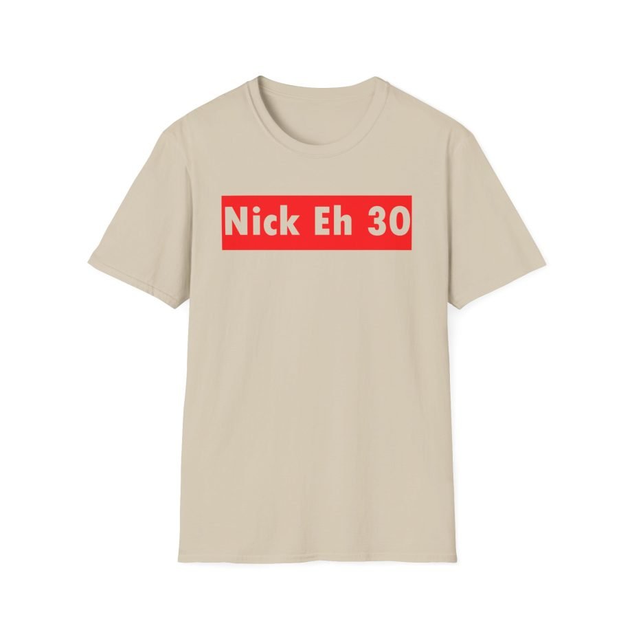 Nick Eh 30 Unisex Softstyle T-Shirt
