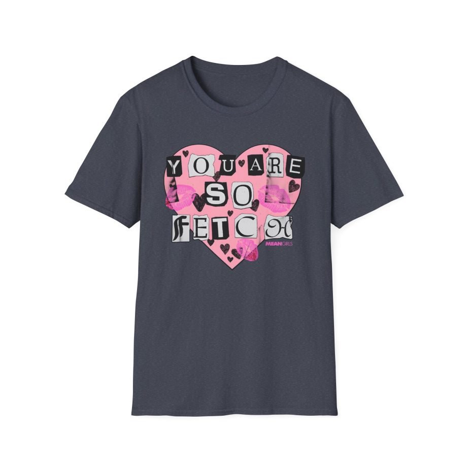 Amc Mean Girl You Are So Fetch Unisex Softstyle T-Shirt
