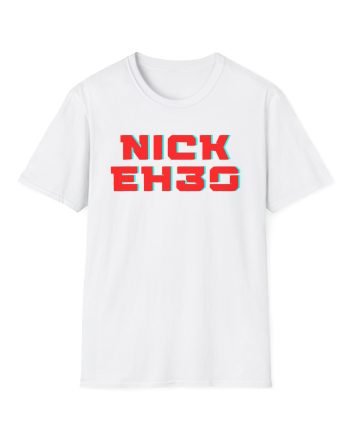 Nick Eh 30 Unisex Softstyle T-Shirt