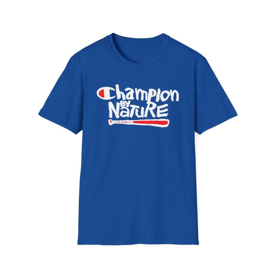 Naughty by Nature Champion by Nature Unisex Softstyle T-Shirt