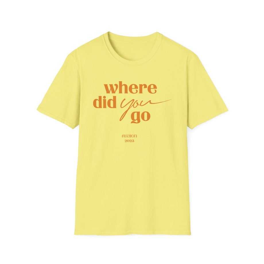 Avaion Where Did You Go Unisex Softstyle T-Shirt