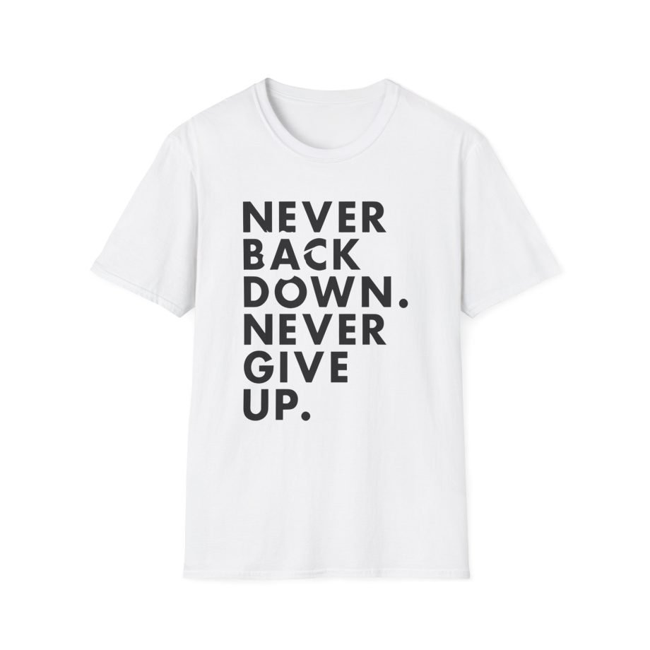 Nick Eh 30 Never Back Down Never Give Up Unisex Softstyle T-Shirt