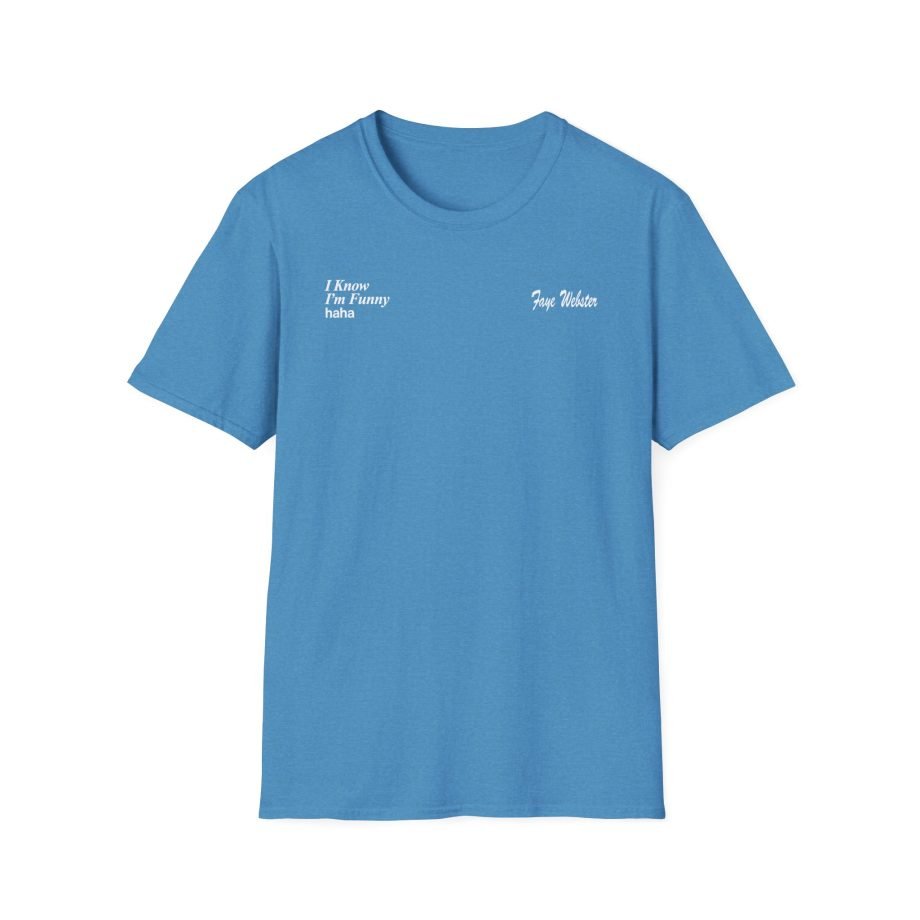 Faye Webster I Know I'm Funny Haha Unisex Softstyle T-Shirt