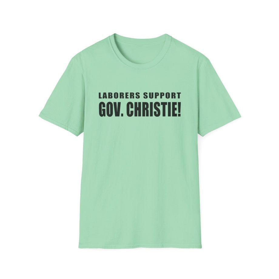 Laborers Support Gov. Christie Unisex Softstyle T-Shirt