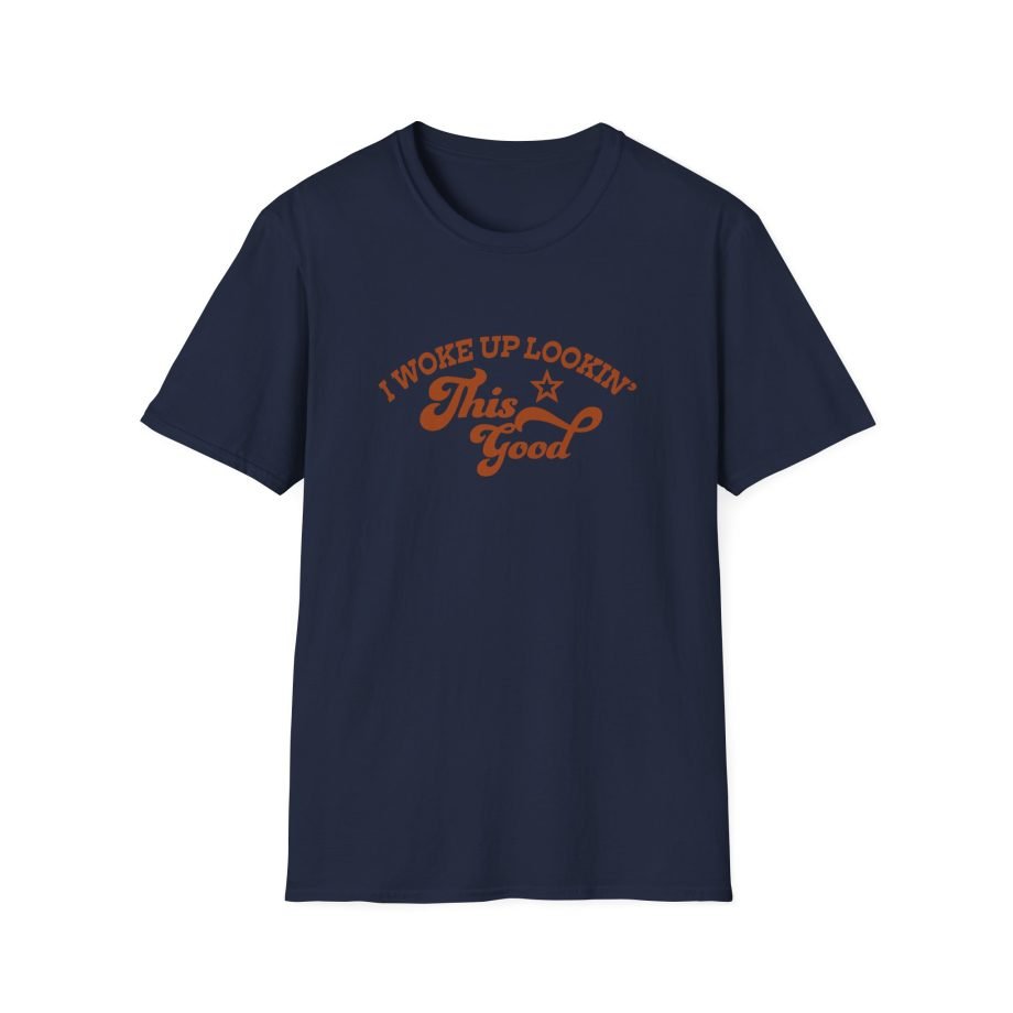Megan I Woke Up Lookin’ This Good Unisex Softstyle T-Shirt