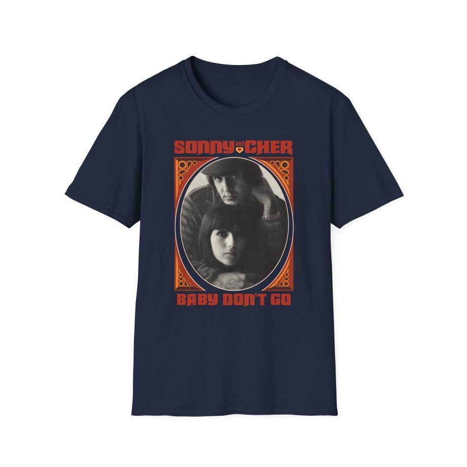 Sonny & Cher Baby Don't Go Unisex Softstyle T-Shirt