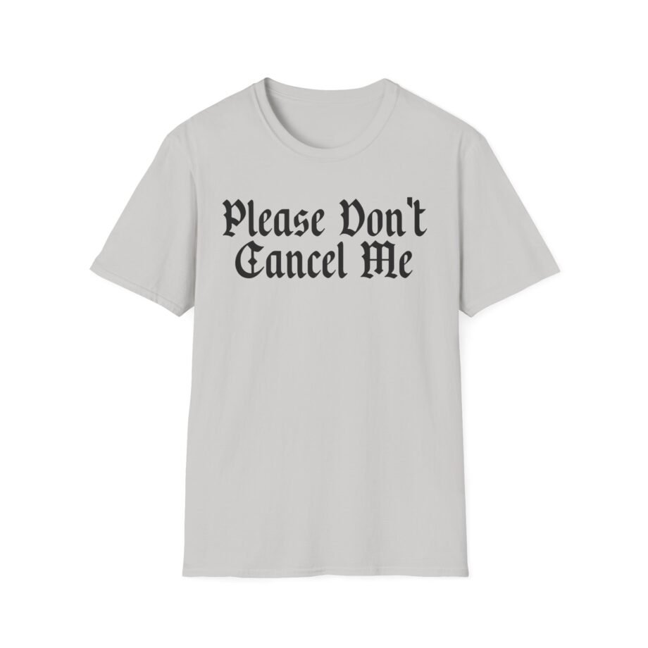 Benjy Chavez Please Don’t Cancel Me Unisex Softstyle T-Shirt