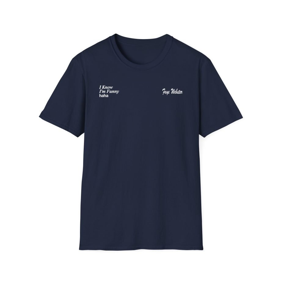 Faye Webster I Know I'm Funny Haha Unisex Softstyle T-Shirt