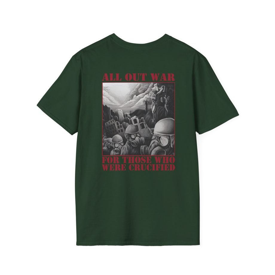 All Out War For Those Unisex Softstyle T-Shirt
