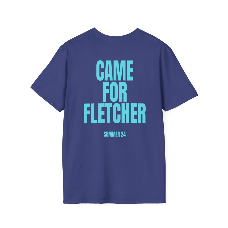 Fletcher Came for Fletcher Unisex Softstyle T-Shirt