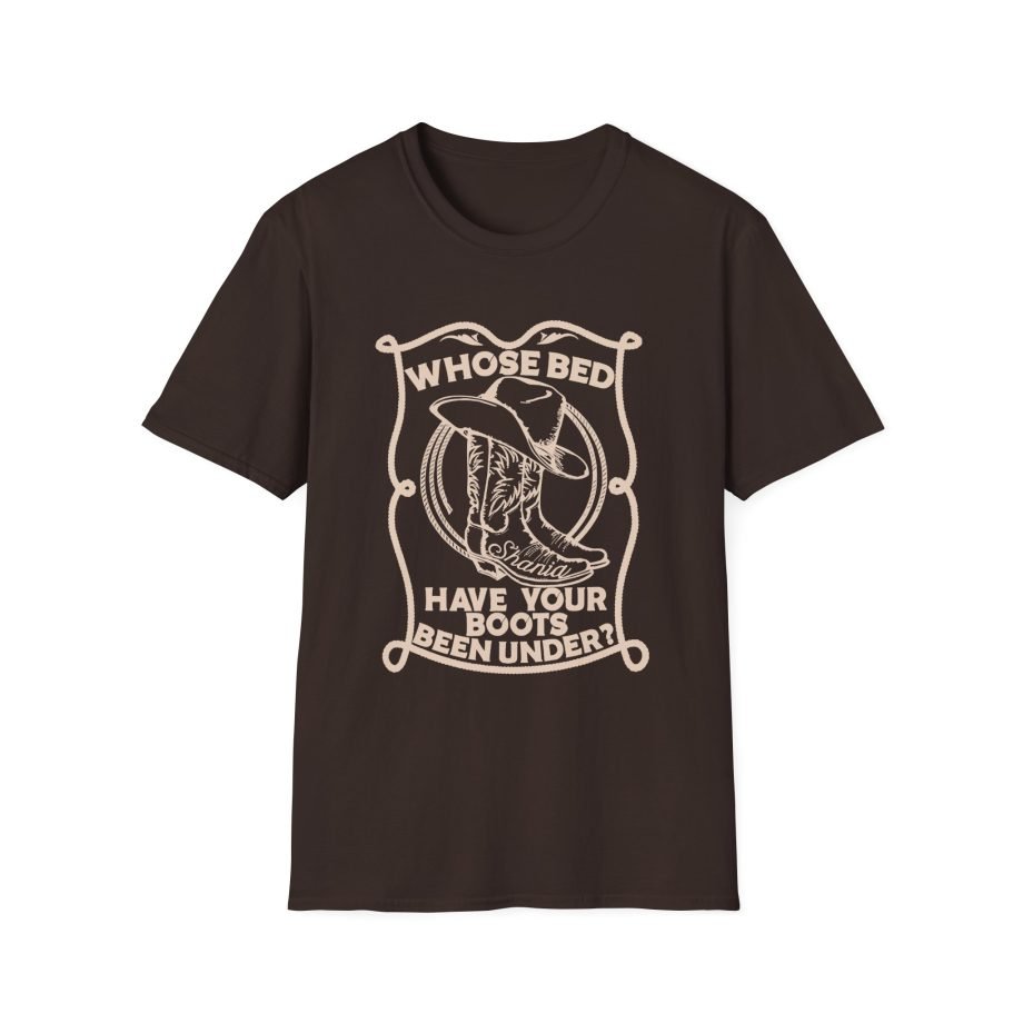 ST Whose Bed Have Your Boots Been Under  Unisex Softstyle T-Shirt