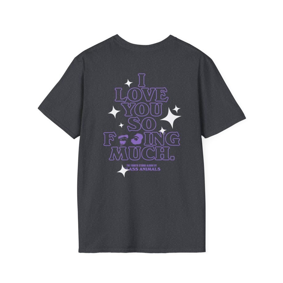 Glass Animals I love you so f***ing much Unisex Softstyle T-Shirt