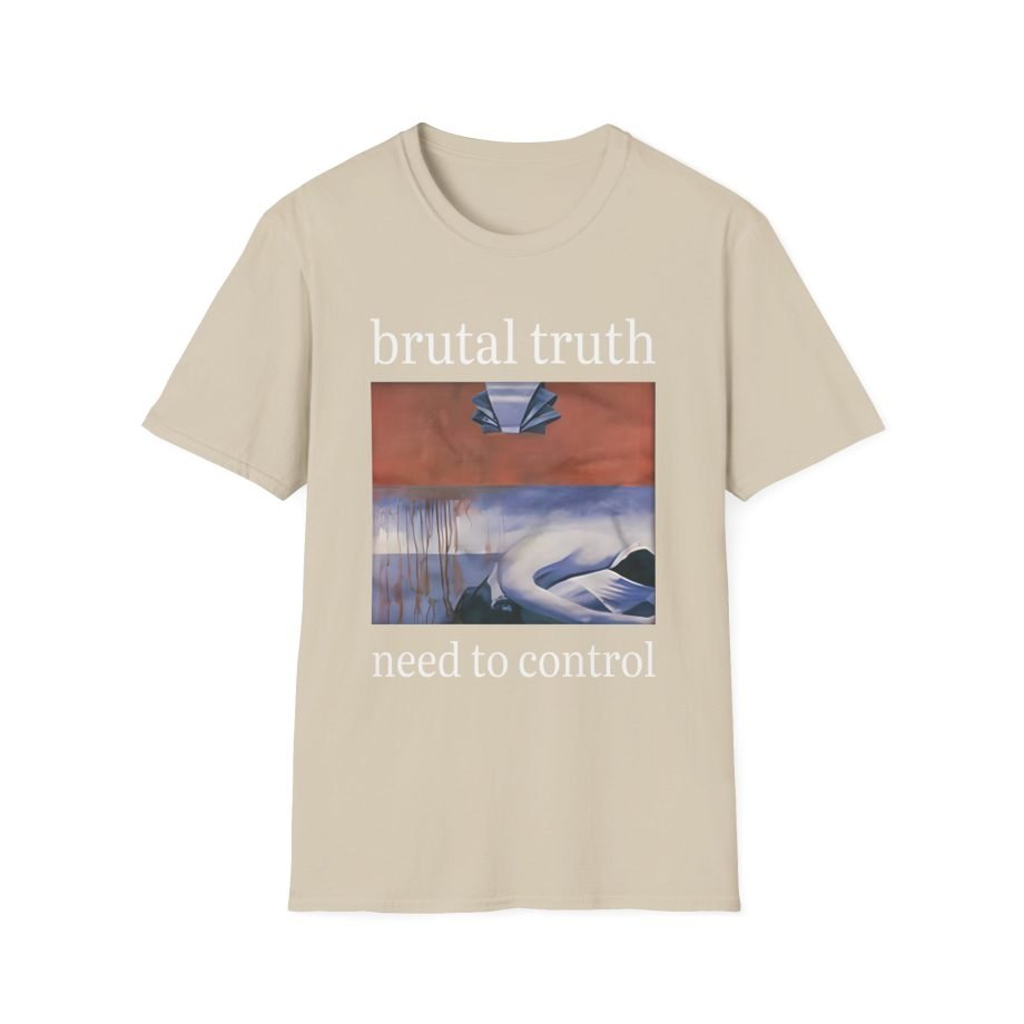 Brutal Truth Need To Control Unisex Softstyle T-Shirt
