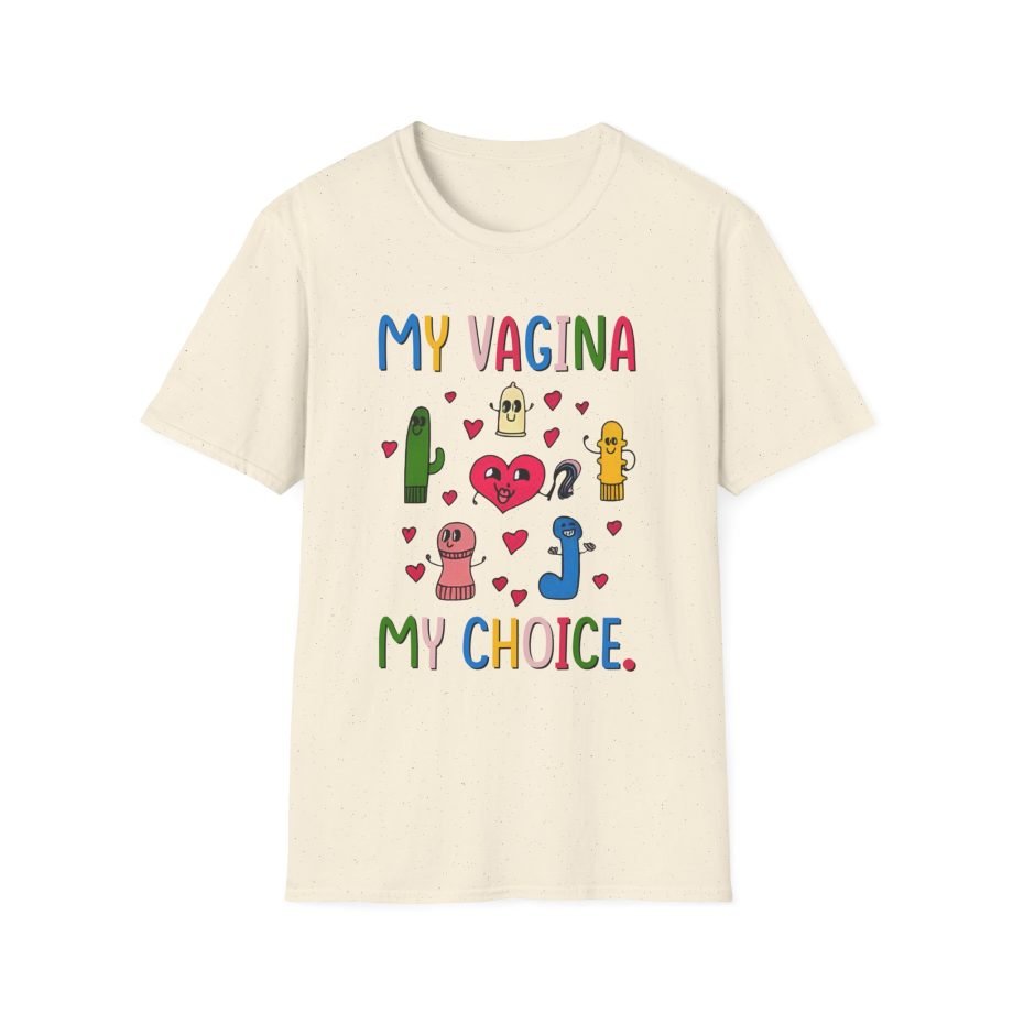 BR My Vagina My Choice Unisex Softstyle T-Shirt