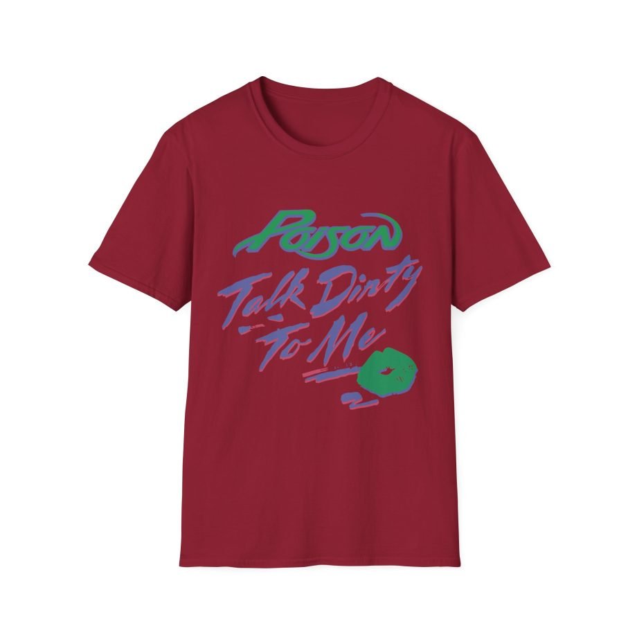 Poison Talk Dirty Unisex Softstyle T-Shirt
