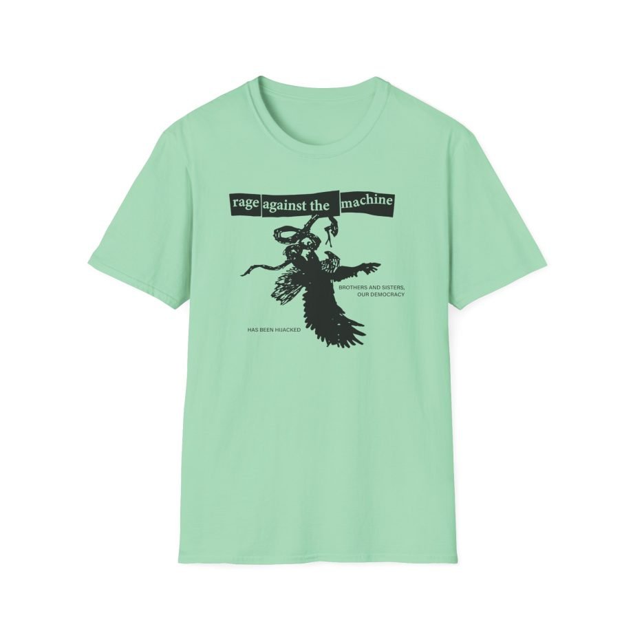 Rage Against the Machine Our Democracy Has Been Hijacked Unisex Softstyle T-Shirt