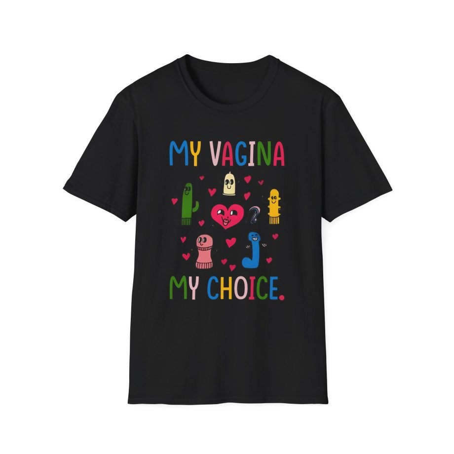 BR My Vagina My Choice Unisex Softstyle T-Shirt
