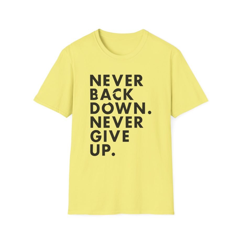 Nick Eh 30 Never Back Down Never Give Up Unisex Softstyle T-Shirt