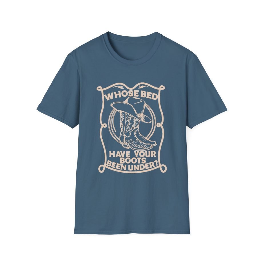 ST Whose Bed Have Your Boots Been Under  Unisex Softstyle T-Shirt