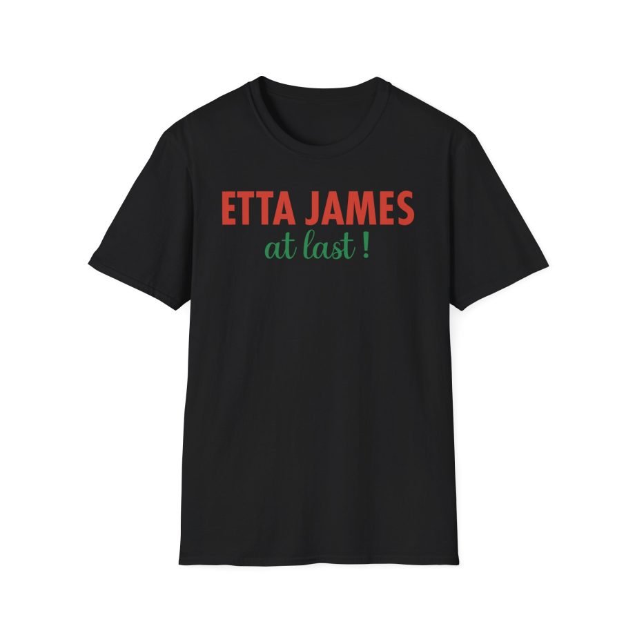 Etta James at Last Unisex Softstyle T-Shirt