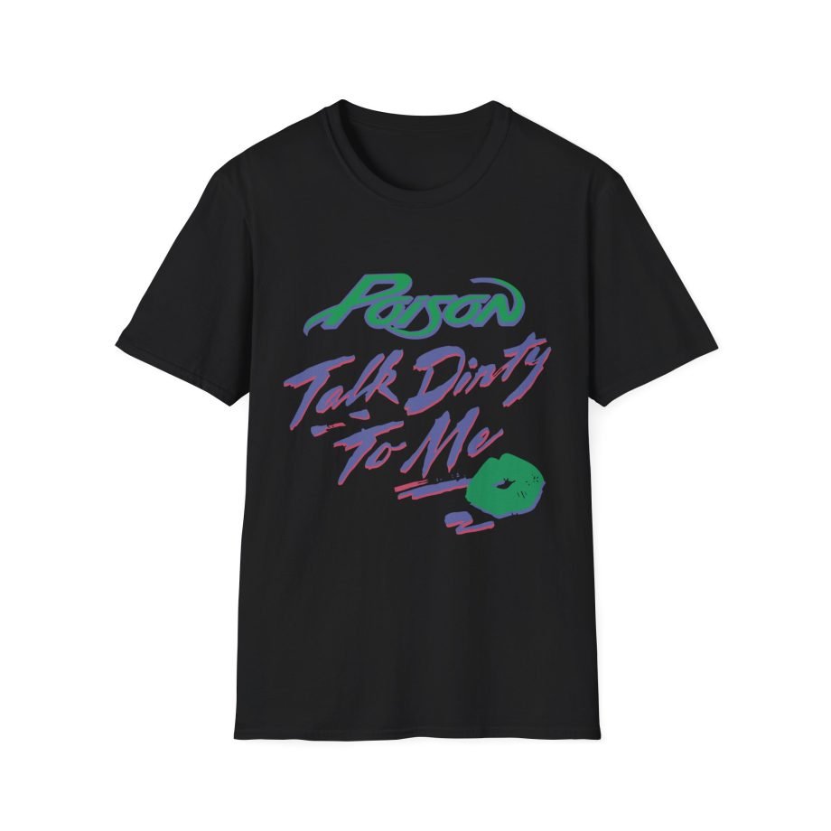 Poison Talk Dirty Unisex Softstyle T-Shirt