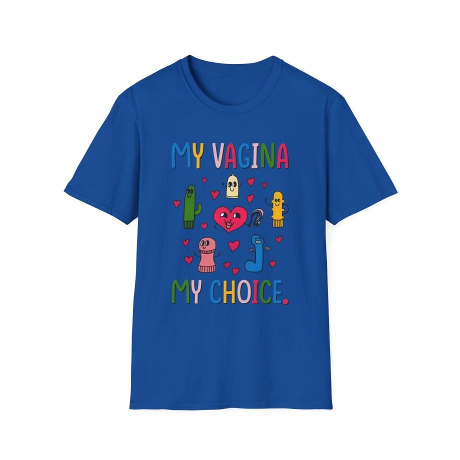 BR My Vagina My Choice Unisex Softstyle T-Shirt