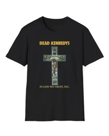 Dead Kennedys In God We Trust, Inc. Unisex Softstyle T-Shirt