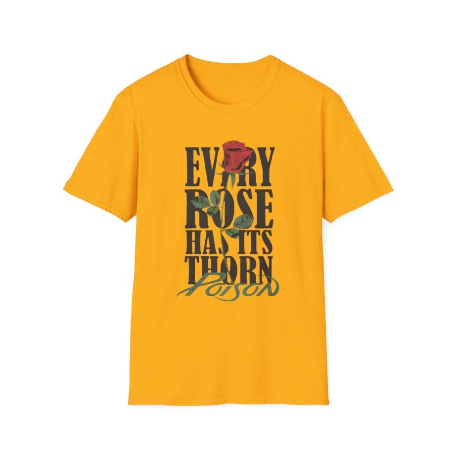 Poison Every Rose Thorn Unisex Softstyle T-Shirt
