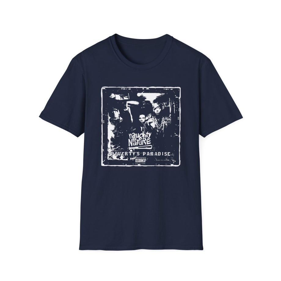 Naughty by Nature Poverty's Paradise Unisex Softstyle T-Shirt