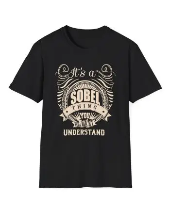 It is a Sobel Thing Unisex Softstyle T-Shirt