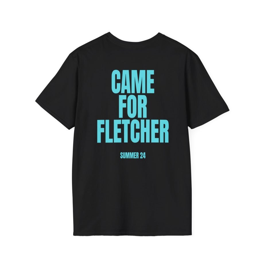 Fletcher Came for Fletcher Unisex Softstyle T-Shirt