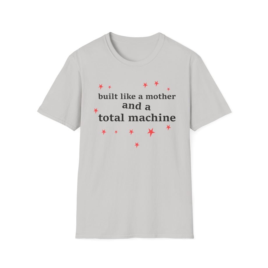Olivia Rodrigo Built Like a Mother and a Total Machine Unisex Softstyle T-shirt