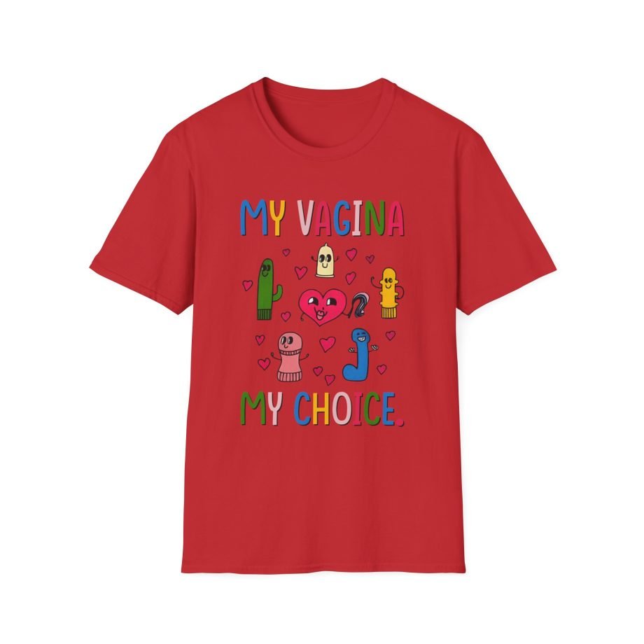 BR My Vagina My Choice Unisex Softstyle T-Shirt