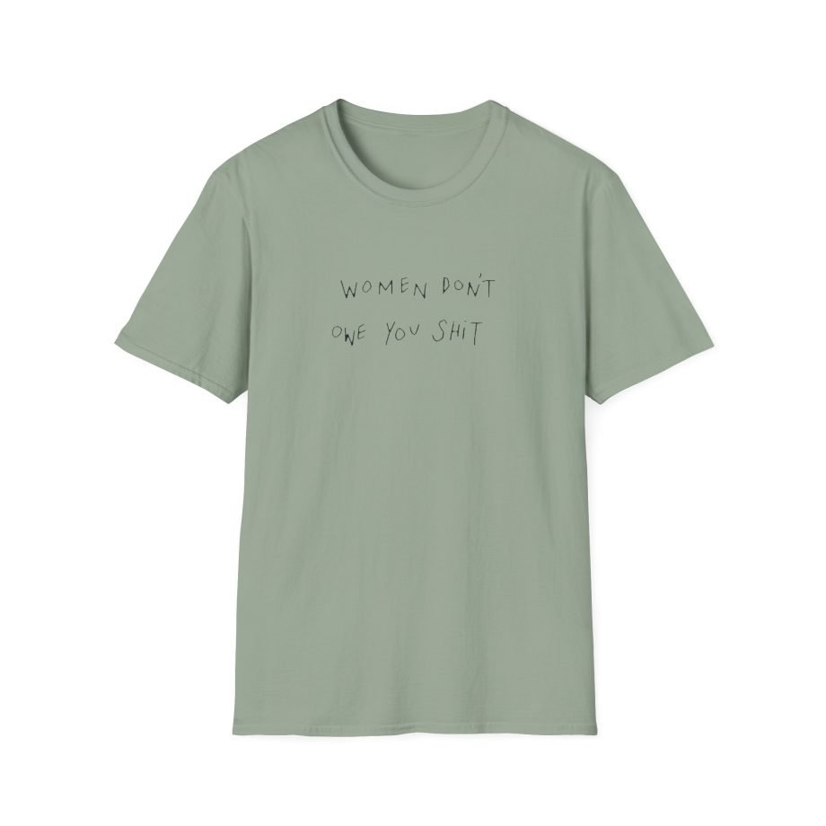 Evelyn Ha Women Don't Owe You Shit unisex softstyle t-shirt