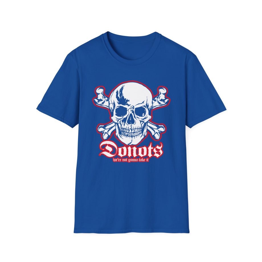 Donots We're Not Gonna Take It Unisex Softstyle T-Shirt