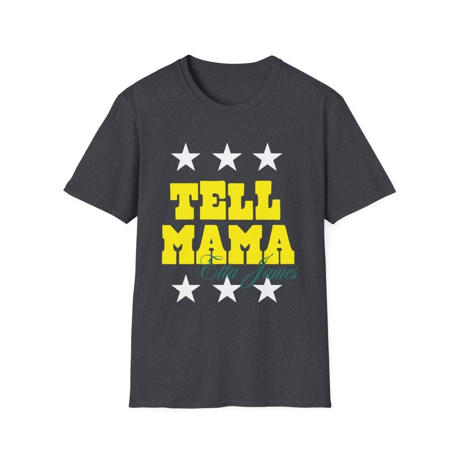 Etta James Tell Mama Signature Unisex Softstyle T-Shirt