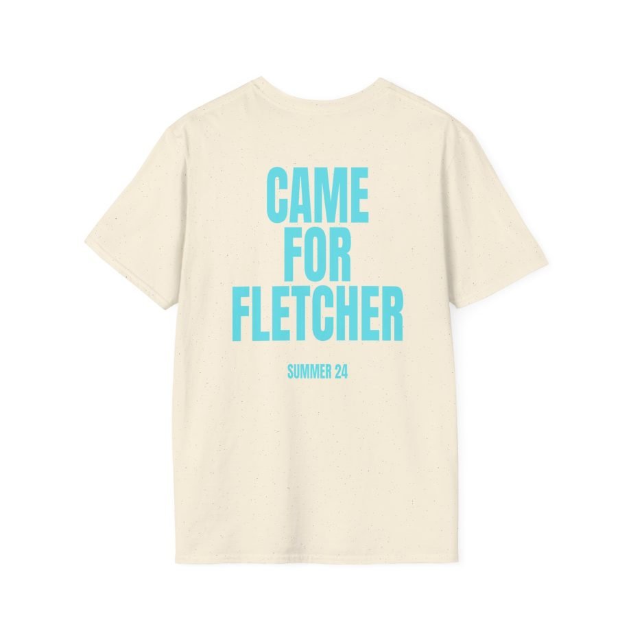 Fletcher Came for Fletcher Unisex Softstyle T-Shirt