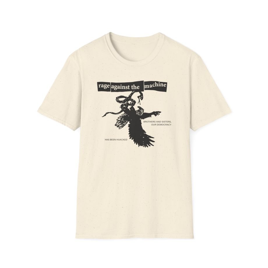 Rage Against the Machine Our Democracy Has Been Hijacked Unisex Softstyle T-Shirt