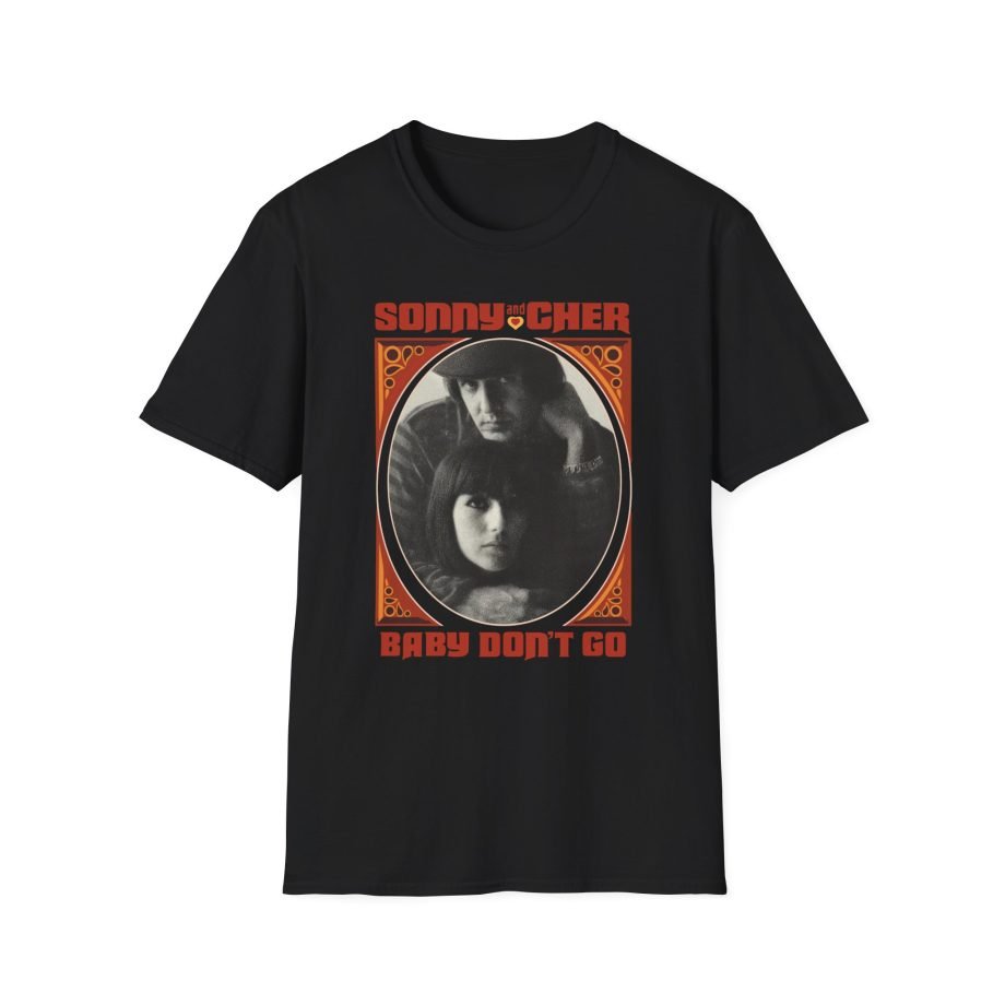 Sonny & Cher Baby Don't Go Unisex Softstyle T-Shirt