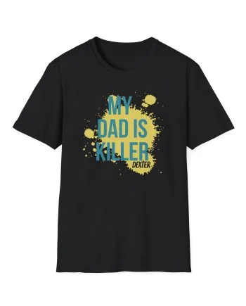Dexter My Dad is Killer Unisex Softstyle T-Shirt