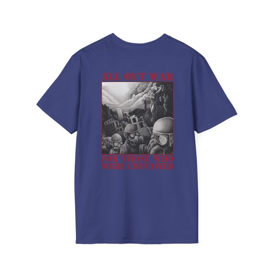 All Out War For Those Unisex Softstyle T-Shirt