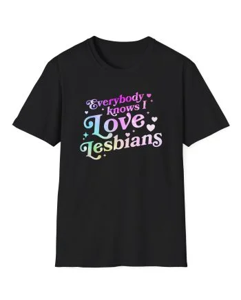 Good Mythical Morning Everybody Knows I Love Lesbians unisex softstyle t-shirt