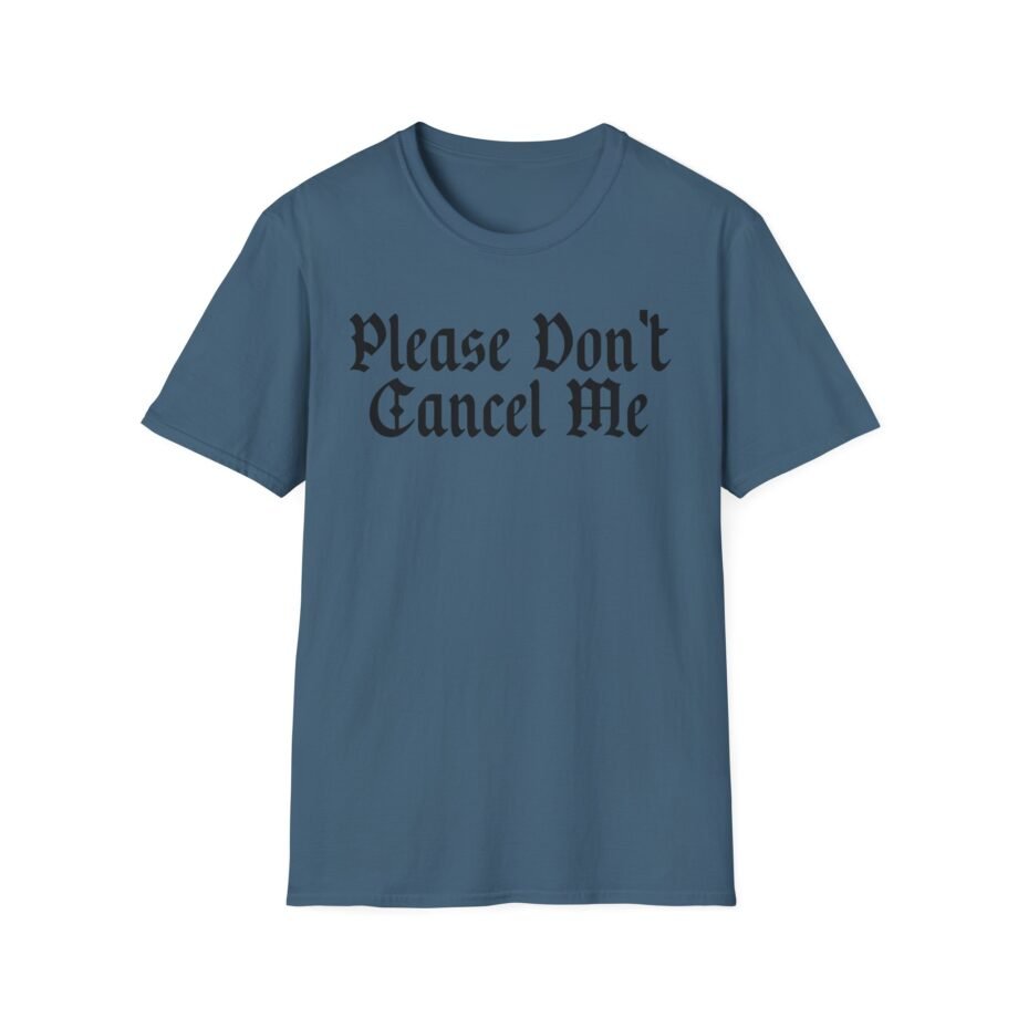 Benjy Chavez Please Don’t Cancel Me Unisex Softstyle T-Shirt