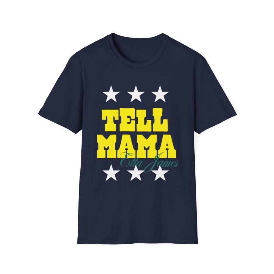 Etta James Tell Mama Signature Unisex Softstyle T-Shirt