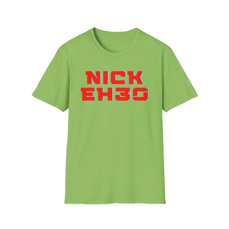 Nick Eh 30 Unisex Softstyle T-Shirt